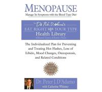 Peter J. D'Adamo Cather Menopause: Manage Its Symptoms with the Bloo (Tascabile)