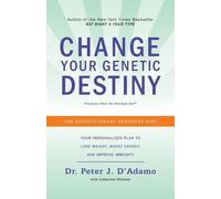 Peter J. D'Adamo Catherine Whitney Change Your Genetic Destiny (Tascabile)