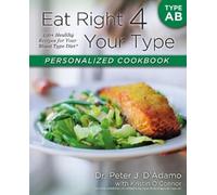 Peter J. D'Adamo Kristin Eat Right 4 Your Type Personalized Cookboo (Tascabile)