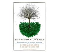 Peter J. Denning Robert Dunham The Innovator's Way (Tascabile) MIT Press