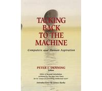 Peter J. Denning Talking Back to the Machine (Copertina rigida)