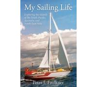 Peter J Faulkner My Sailing Life (Tascabile)