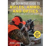 Peter J. Fiducc The Definitive Guide to Rifles, Ammo, and Opt (Copertina rigida)