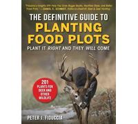 Peter J. Fiduccia Definitive Guide to Planting Food Plots (Tascabile)