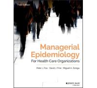 Peter J. Fos David J. Fine M Managerial Epidemiology for Health Car (Tascabile)