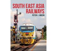 Peter J. Green South East Asia Railways (Tascabile)