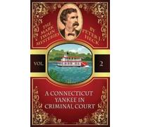 Peter J Heck A Connecticut Yankee in Criminal Court (Tascabile)