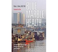 Peter J. Hotez Blue Marble Health (Tascabile)