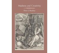 Peter J J Buckley Madness and Creativity (Tascabile)