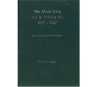 Peter J. Jagger The Alcuin Club and Its Publications 1897 to 1987 (Tascabile)