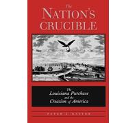 Peter J. Kastor The Nation's Crucible (Tascabile)