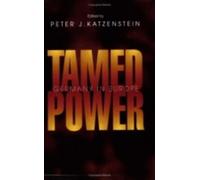 Peter J. Katzenstein Tamed Power (Copertina rigida)