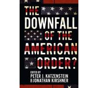 Peter J. Katzenstein The Downfall of the American Order? (Tascabile)
