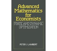 Peter J. Lambert Advanced Mathematics for Economists (Tascabile)
