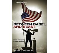 Peter J Leithart Between Babel and Beast (Copertina rigida)