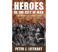 Peter J Leithart Heroes of the City of Man (Tascabile)