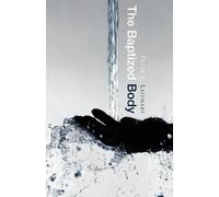 Peter J Leithart The Baptized Body (Tascabile)