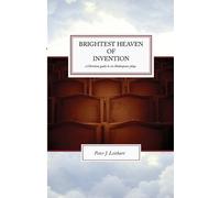Peter J Leithart The Brightest Heaven of Invention (Tascabile)