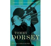 Peter J. Levinson Tommy Dorsey (Tascabile)