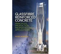 Peter J.M. Bartos Glassfibre Reinforced Concrete (Copertina rigida)