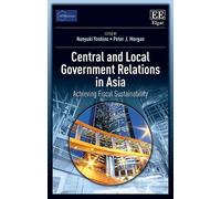 Peter J. Morgan Central and Local Government Relations in Asi (Copertina rigida)
