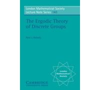 Peter J. Nicholls The Ergodic Theory of Discrete Groups (Tascabile)