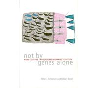 Peter J. Richerson Robert Boyd Not by Genes Alone (Tascabile)