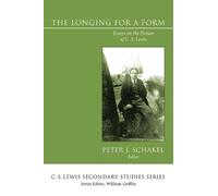 Peter J. Schakel The Longing for a Form (Tascabile)