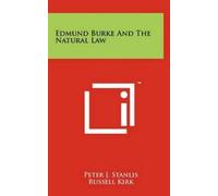 Peter J Stanlis Edmund Burke And The Natural Law (Copertina rigida)