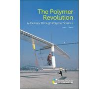Peter J T Morris The Polymer Revolution (Tascabile)