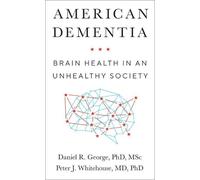 Peter J. Whitehouse Daniel R. George American Dementia (Copertina rigida)