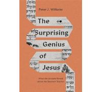 Peter J. Williams The Surprising Genius of Jesus (Tascabile)