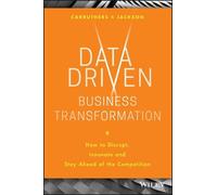 Peter Jackson Caroline Carrut Data Driven Business Transforma (Copertina rigida)