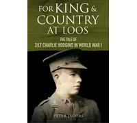 Peter Jacobs For King and Country at Loos (Copertina rigida)