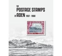 Peter James Bond The Postage Stamps of Aden 1937-1968 (Tascabile)