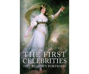 Peter James Bowman First Celebrities (Copertina rigida)