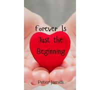 Peter James Forever Is Just the Beginning (Copertina rigida)