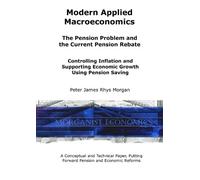 Peter James Rhy Modern Applied Macroeconomics - The Pension Problem (Tascabile)