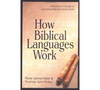 Peter James Silzer Thomas John Finl How Biblical Languages Wo (Copertina rigida)