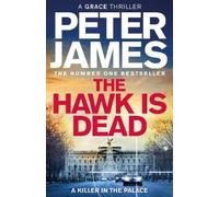 Peter James The Hawk Is Dead (Copertina rigida) Roy Grace