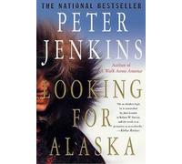 Peter Jenkins Looking for Alaska (Tascabile)