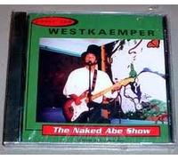 Peter Joe Westkaemper - The Naked Abe Show (UK Import)