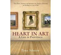 Peter Johnson Heart in Art (Copertina rigida)