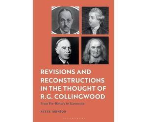 Peter Johnson Revisions and Reconstructions in the Thought of R.G. C (Tascabile)
