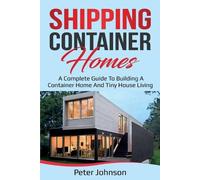 Peter Johnson Shipping Container Homes (Tascabile)