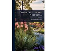 Peter Johnson Wester Citrus Fruits in the Philippines (Copertina rigida)