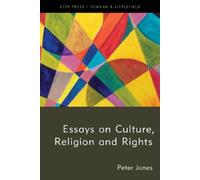 Peter Jones Essays on Culture, Religion and Rights (Tascabile)