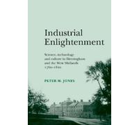 Peter Jones Industrial Enlightenment (Tascabile)
