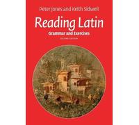 Peter Jones Keith Sidwell Reading Latin (Tascabile)