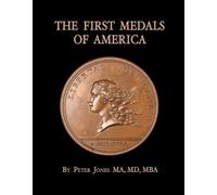 Peter Jones The First Medals of America (Copertina rigida)